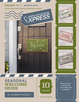 EXPRESS -  PROJECT 76 - Seasonal Welcome Signs (P)