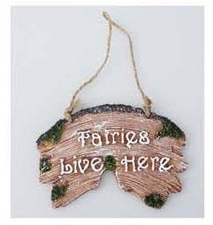 Fairies Live Here Plaque